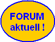 FORUM


















































aktuell !